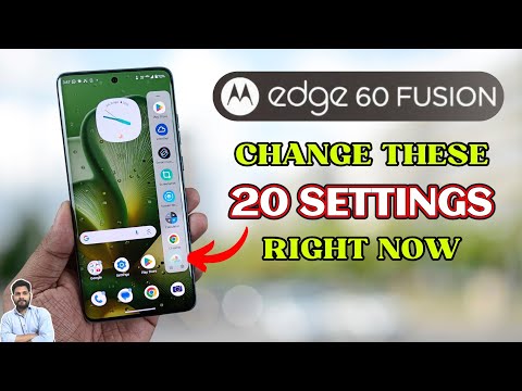 Moto Edge 60 Fusion 5G : Change These 20 Settings Right Now