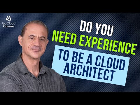 Want A Cloud Architect Job? (You Don't Need Experience, You Need the Right Cloud Architect Skills)