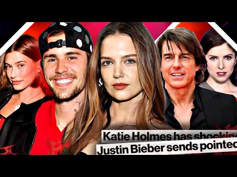 KATIE HOLMES SHADES TOM CRUISE, JUSTIN BIEBER IN LOVE AGAIN, ANNA KENDRICK'S SECRET BOYFRIEND CHEATS