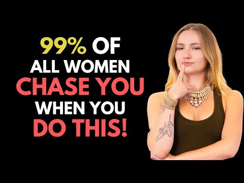 HOW TO MAKE ANY WOMAN CHASE YOU (Even If She's Not Interested)