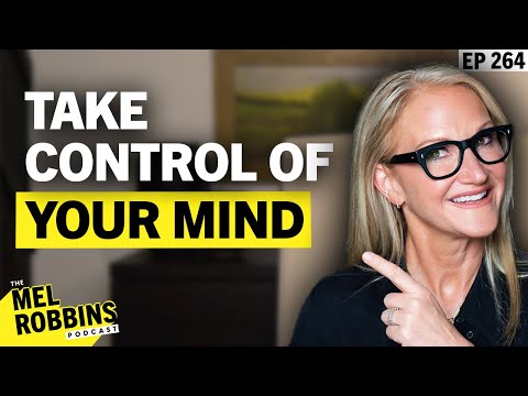 How to Control Your Mind & Redirect Your Energy to Self Transformation