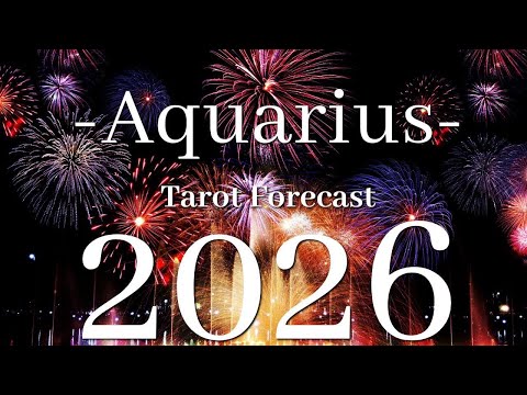 ♒️Aquarius | Moving Into Your Winning Season | 2026 Tarot Forecast