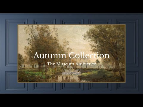 Vintage Autumn Landscape • Vintage Art for TV • 2 hours of painting • Autumn Ambience