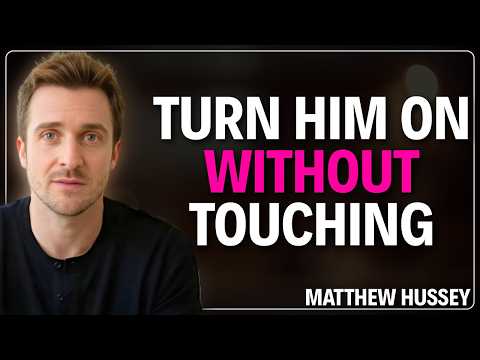 5 Major Turn Ons Men Secretly Want You to Know | Matthew Hussey