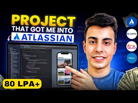 Project that got me 80+ LPA Job Offer | Atlassian, Juspay, BNY Mellon, TCS, Infosys | Full Roadmap