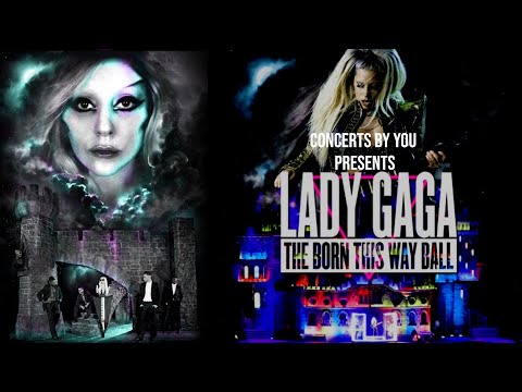 Lady Gaga - The Born This Way Ball Tour 2012/2013 || concerts by you presents lady gaga btwb