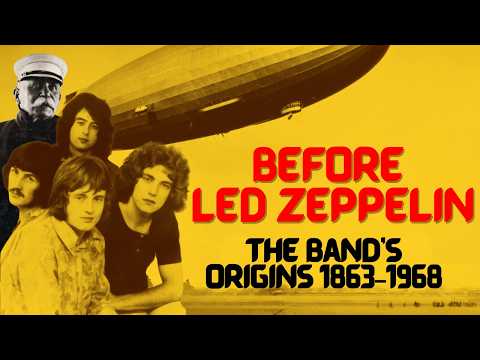 Before Led Zeppelin: The Untold Origins of the Band (1863–1968)