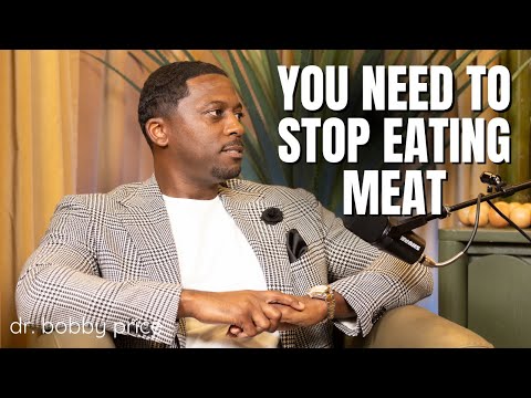 You need to stop eating meat and here's why with Dr. Bobby Price | Vault Empowers Talks