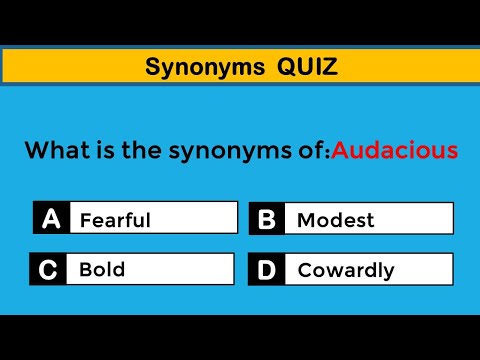 Synonym Test .You are highly intelligent if you can score 17/20 in this Vocabulary Test