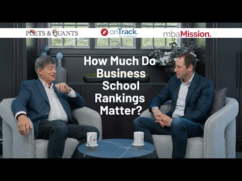 How Much Do Business School Rankings Matter?