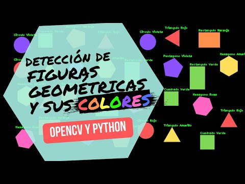 Detecta FIGURAS GEOMÉTRICAS y sus COLORES ❤️🧡💛💚💜 OpenCV - Python