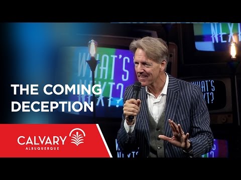 The Coming Deception - Revelation 13:11-18 - Skip Heitzig