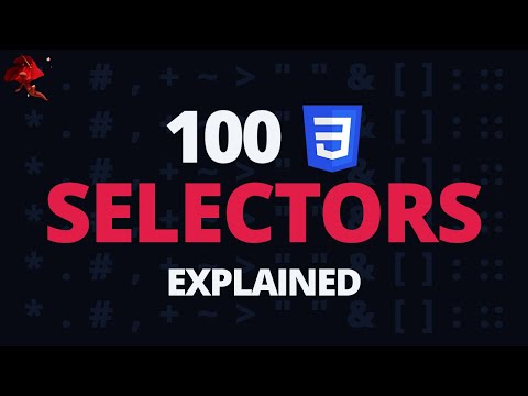 100 CSS Selectors Explained in 20 Minutes