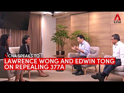 Singapore to repeal 377A: Lawrence Wong and Edwin Tong speak to CNA