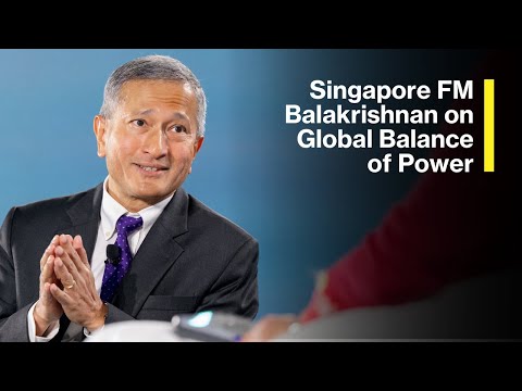 Singapore FM Balakrishnan on Global Balance of Power