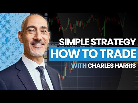 Trade Like a Professional | Simple and Effective Trading Strategy with Charles Harris