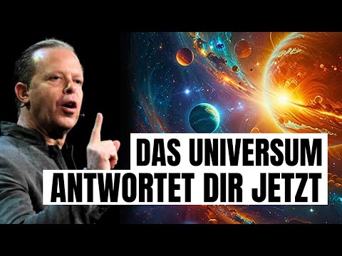 Du hast das Universum gefragt, was du als Nächstes tun sollst — Das ist dein Zeichen! - Joe Dispenza