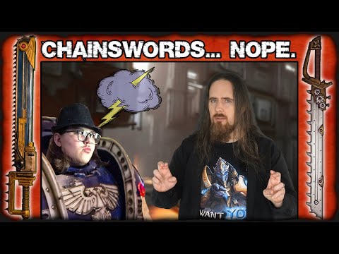 Chainswords are Bull$*1t.