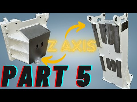 CNC MILLING MACHINE -  PART 5 - Z axis ( carriage and column , counter balance weight )