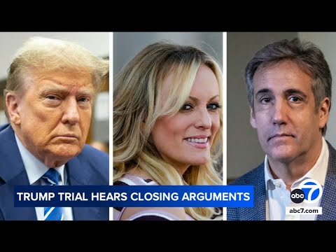 Highlights from closing arguments in Donald Trump’s hush money trial
