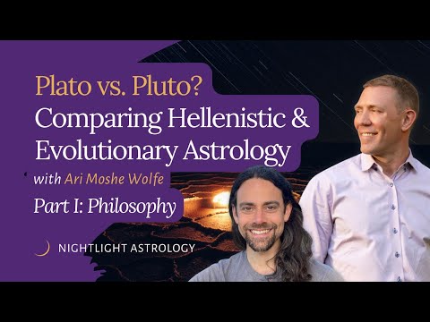 Plato vs. Pluto? Comparing Hellenistic and Evolutionary Astrology with Ari Moshe Wolfe - Episode 1