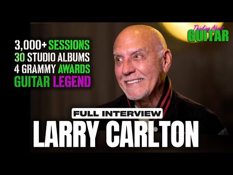 Larry Carlton: Relearning Steely Dan, Playing in the Zone, and the CHAOTIC John Lennon Session