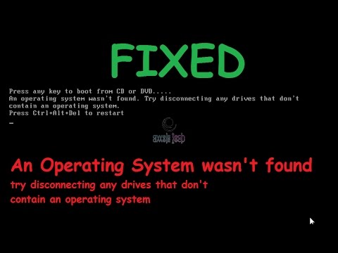 An operating system wasn't found.Try disconnecting any drives that don't contain an operating system