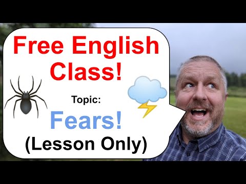 Free English Class! Topic: Fears! π©οΈπ·οΈβ‘ (Lesson Only)