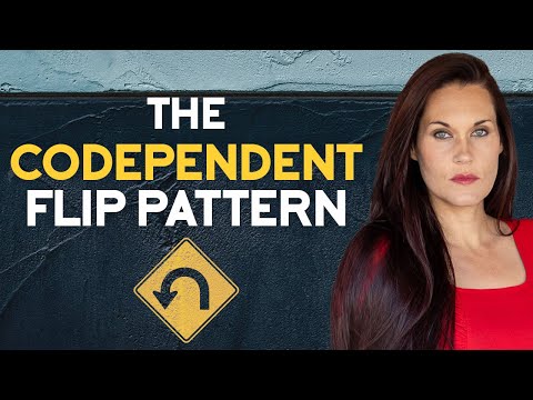 The Codependent Flip Pattern in Relationships