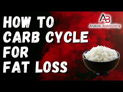How to Carb Cycle For Fat Loss