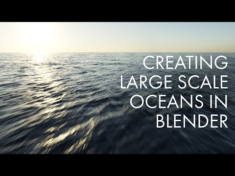 (OUTDATED, SEE DESCRIPTION FOR NEW VERSION) Create Large Scale Oceans in Blender 2.8