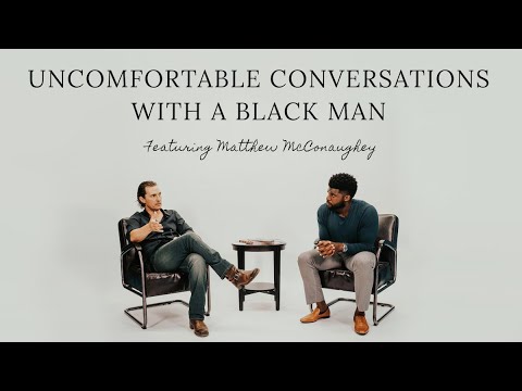 White Allergies? w/Matthew McConaughey - Uncomfortable Conversations with a Black Man - Ep. 2