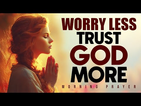 Trust God To Do A New Thing In Your Life | Morning Prayer