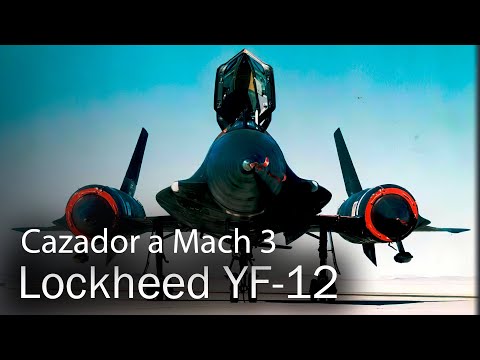 El SR-71 con misiles: Lockheed YF-12