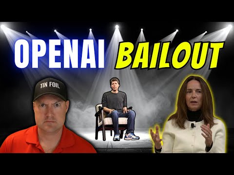 OpenAI Wants The Government to Backstop Their Debt!