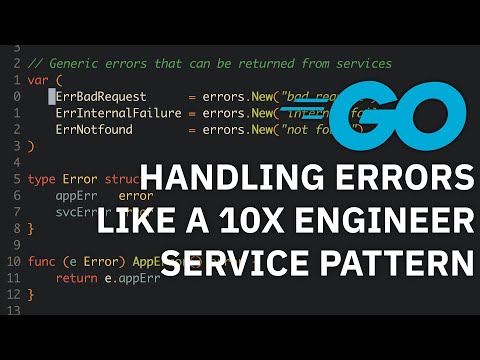 Handling errors LIKE a 10x ENGINEER in Golang - Golang Service Pattern