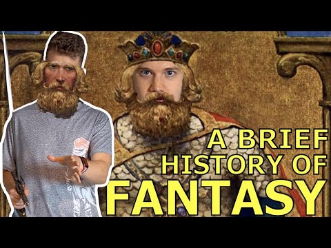 A Brief History Of Fantasy!