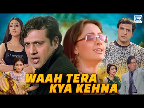 Waah! Tera Kya Kehna | Bollywood Comedy Movie |Govinda, Raveena Tandon, Preeti Jhangiani, Kader Khan
