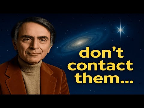 Carl Sagan EXPLAINS the risk of CONTACTING ALIENS