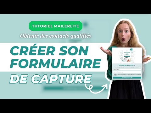 Tuto MAILERLITE - Convertir vos visiteurs en contacts grâce au formulaire de CAPTURE 🌟
