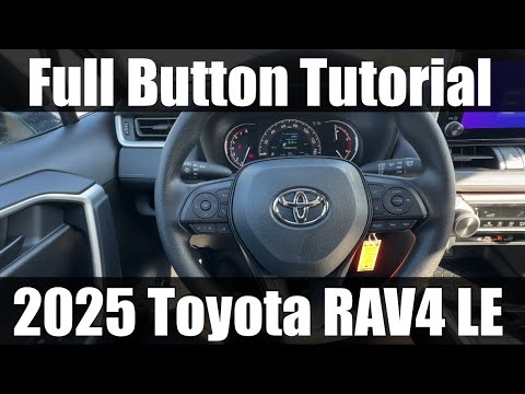 2025 Toyota RAV4 LE - FULL Button Tutorial 