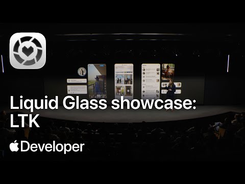 Liquid Glass Showcase: LTK | Meet with Apple