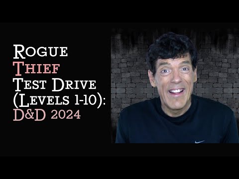 Rogue Thief Test Drive (Levels 1-10) D&D 2024