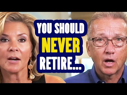 Reasons to never, EVER Retire, Even if you Can!