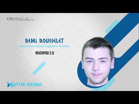 Riverpod 2.0 - Remi Rousselet | FlutterVikings 2022