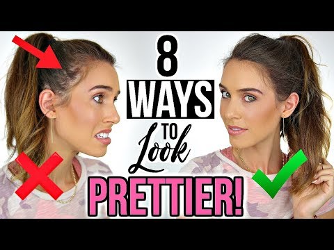 8 WAYS TO INSTANTLY LOOK PRETTIER!