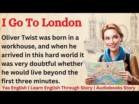 Learn English Through Story Level 5 | Graded Reader Level 5 | English Story 📚 I Go To London