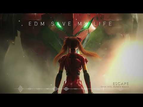 "ESCAPE" - Onur Atli, Robbie Rosen ♪ EDM Saves My Life