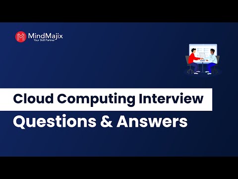 Top 30 Cloud Computing Interview Questions and Answers 2025 | Cloud Computing Interview | MindMajix