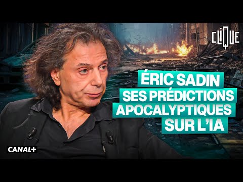 Éric Sadin : ses prédictions apocalyptiques sur l'IA - CANAL+